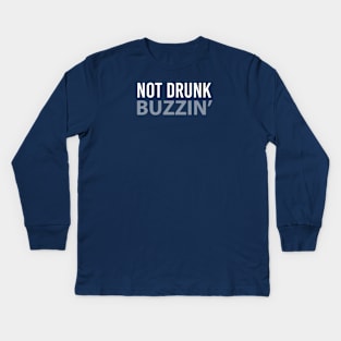 BEER/ DRINKING / NOT DRUNK… BIZZIN’ Kids Long Sleeve T-Shirt